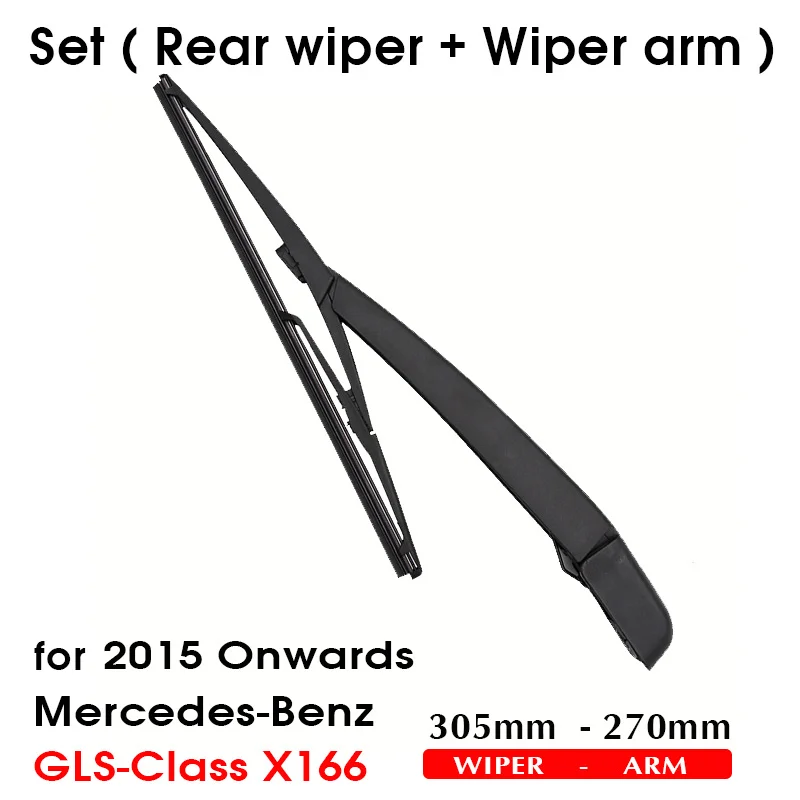 Car Wiper Blade For Mercedes-Benz GLS-Class X166 2015- RearBack Windshield Windscreen Rear Wiper 305mm+Arm 270mm Car Accessories