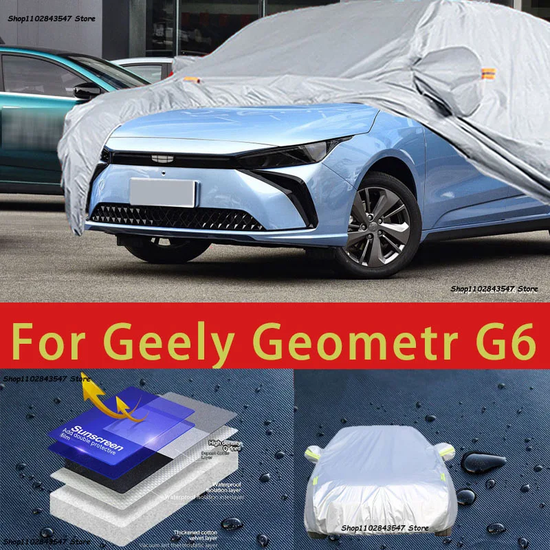 

For Geely Geometr G6 Outdoor Protection Full Car Covers Snow Cover Sunshade Waterproof Dustproof Exterior Car accessories