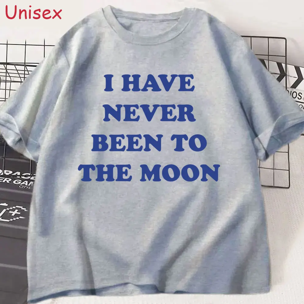 I Have Never Been To The Moon Funny English Letters Meme T-shirt Men Women Clothing Casual Humor T-shirts Oversized Short Sleeve