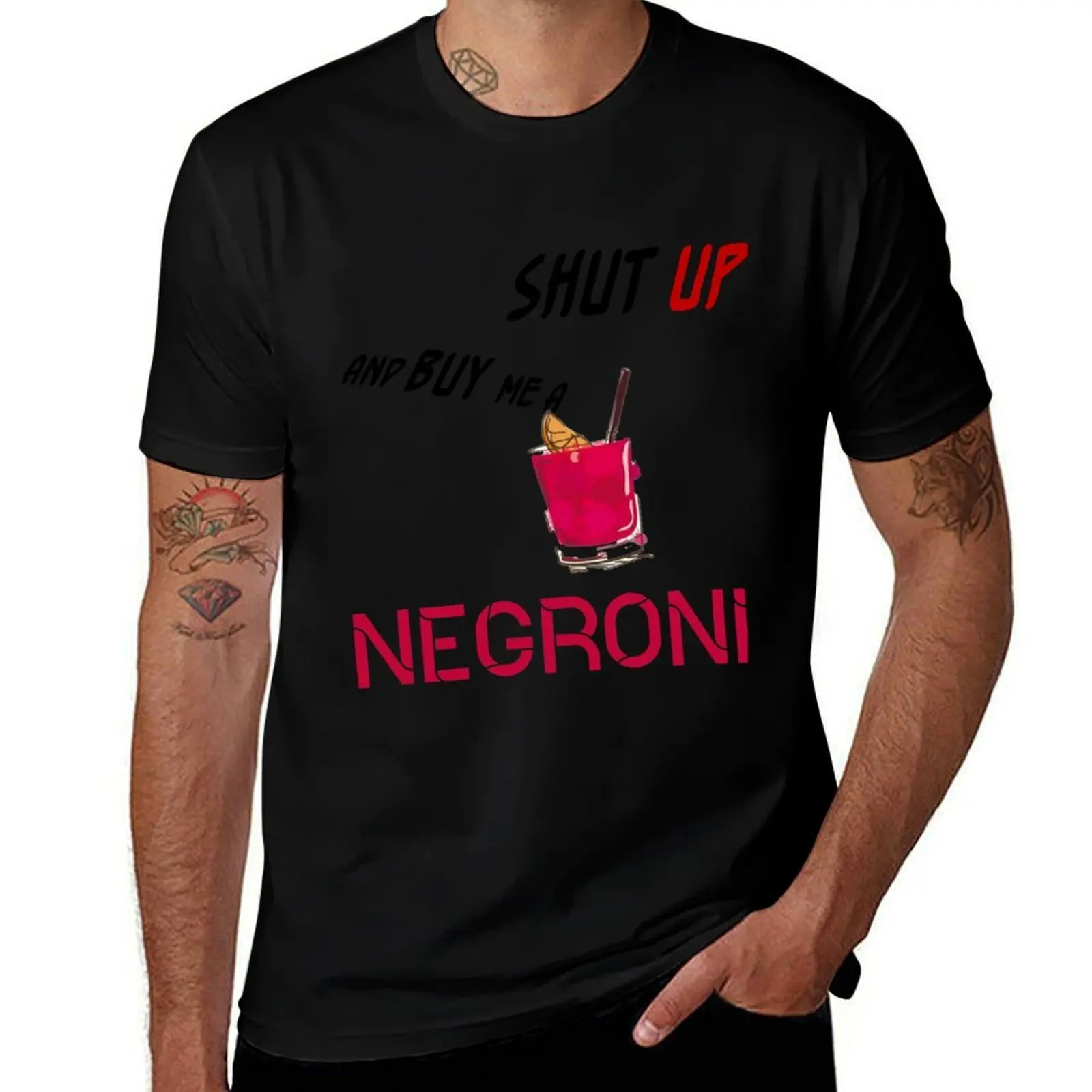 

Shut Up and Buy Me a NEGRONI T-Shirt Comfortable Workout Short Sleeve Shirt