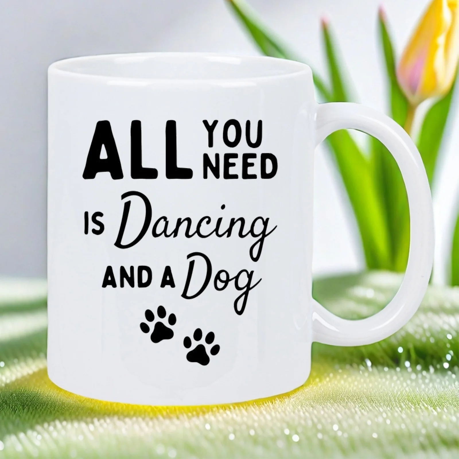 

Funny "All You Need Is Dancing And a Dog" Mug - White Ceramic Coffee Cup with Black Text & Paw Print Design, Dishwasher Safe, Re