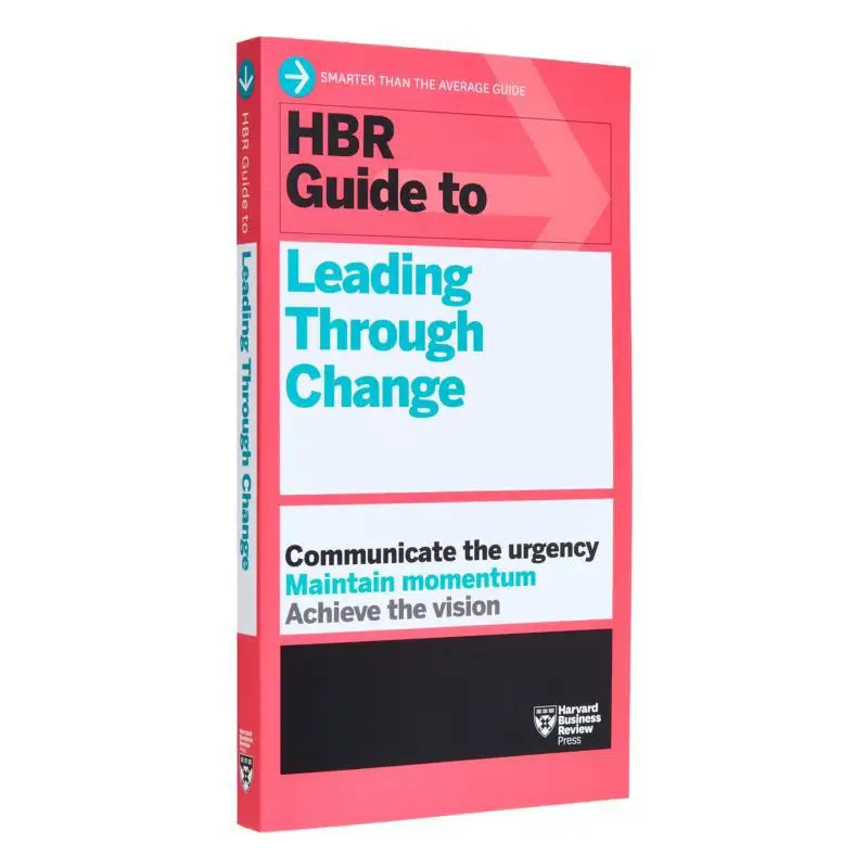 HBR Guide To Leading Through Change Harvard Business Review Harvard Business Review Press 9781647826871 Book