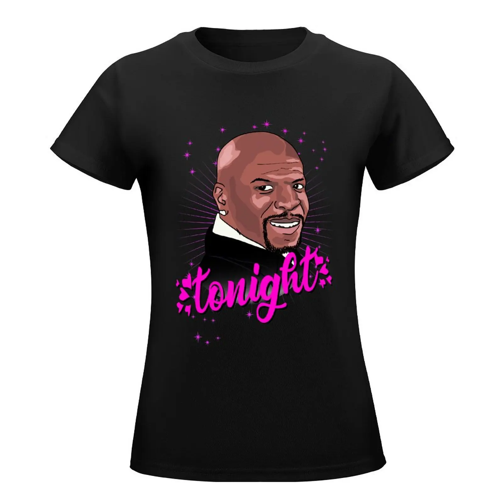 Latrell terry crews tonight T-Shirt summer top oversized cute clothes workout t shirts for Women