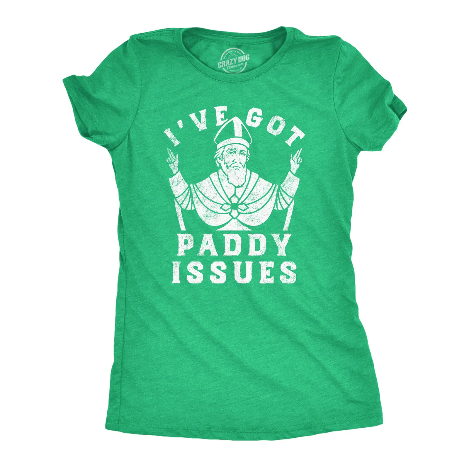 Womens Funny T Shirts Ive Got Paddy Issues St Pat s Day Sarcastic Grapahic