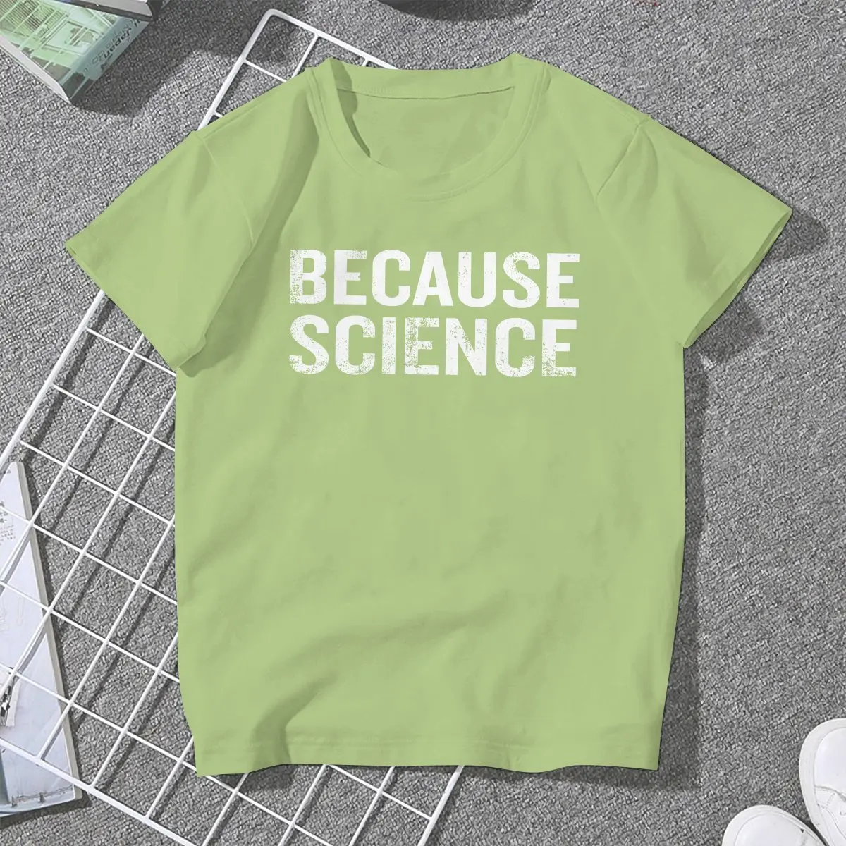 Because Science Funny Sarcastic Quote Nerd Gifts Harajuku TShirt  Philosophy Streetwear Leisure T Shirt Women Tee Special Gift