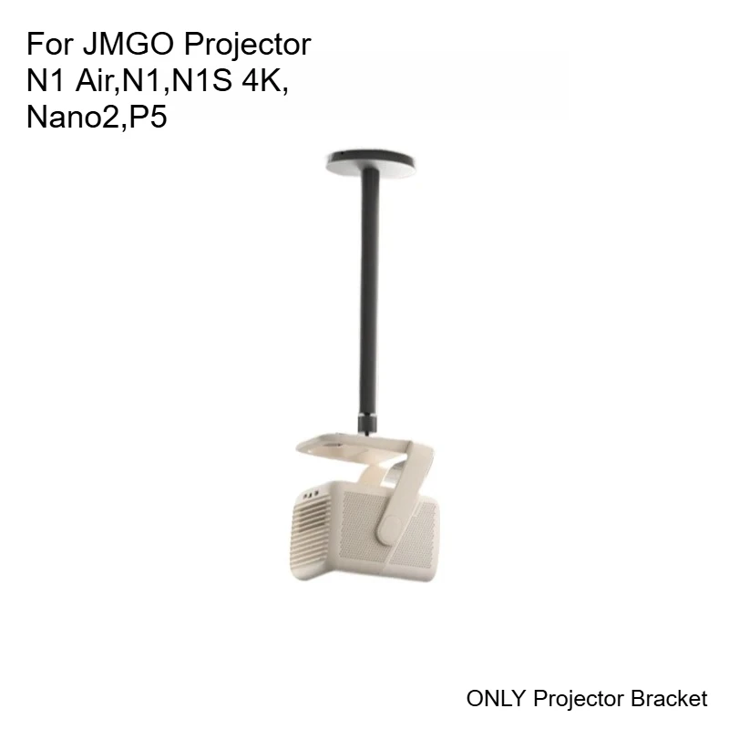 

Original Projector Ceiling Bracket for JMGO Projector N1 Air,N1,N1S 4K,Nano2,P5,Aluminum Alloy, Ceiling Suspension Support