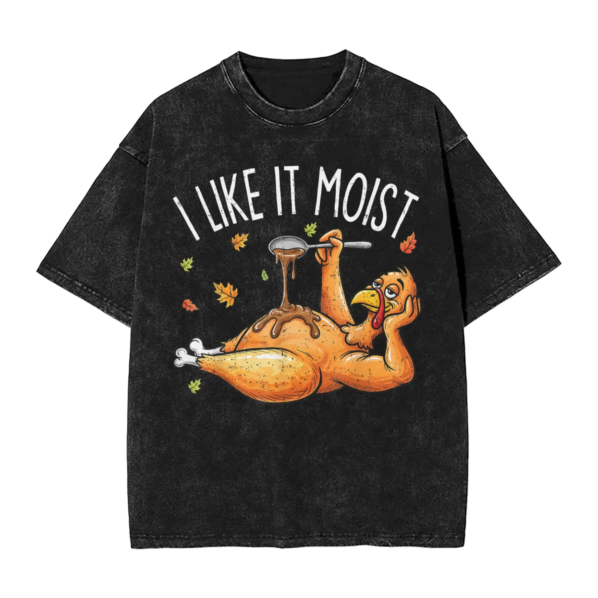 

Men Turkey Thanksgiving I Like It Moist T-Shirts Clothes Beach Streetwear Short Sleeve T Shirt O Neck Leisure Pattern Tee Shirt