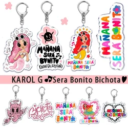 Manana Sera Bonito Key Chain Key Ring for Accessories Bag KAROL G Bichota Season Pendant Keyring Chains Keychains Gifts Fance