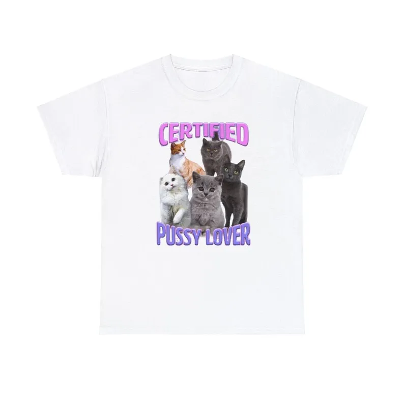 Certified Pussy Lover T Shirt Unisex Cotton Tees Short Sleeve T Shirt O-Neck Clothing Summer