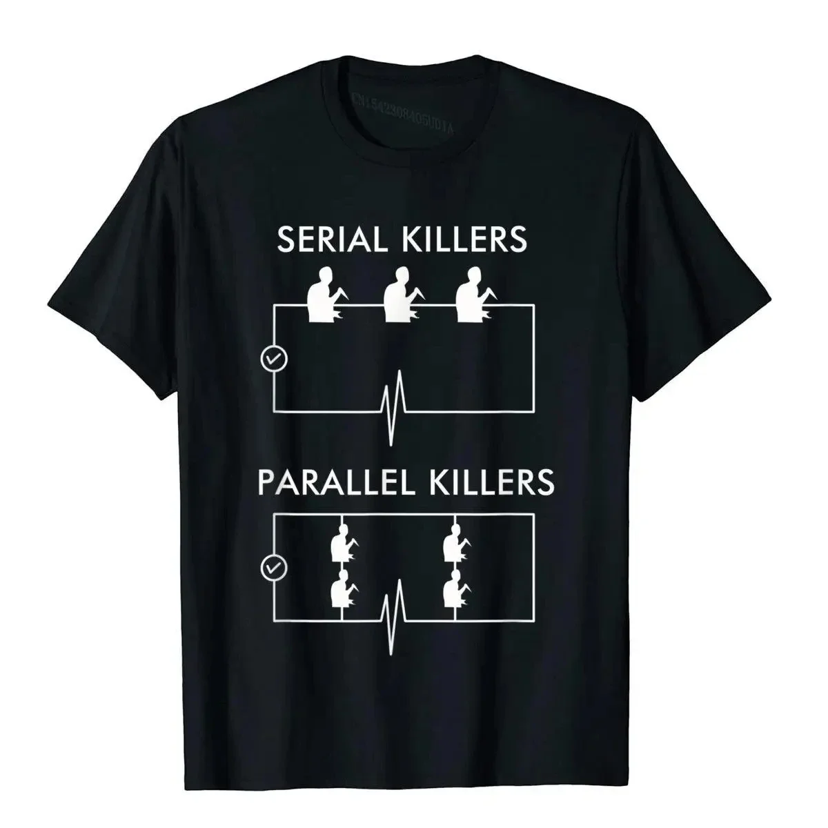 Serial Killers Parallel Killers T-Shirt Electrician Funny Top T-Shirts Tops T Shirt Cheap Cotton Japan Style Geek Boy