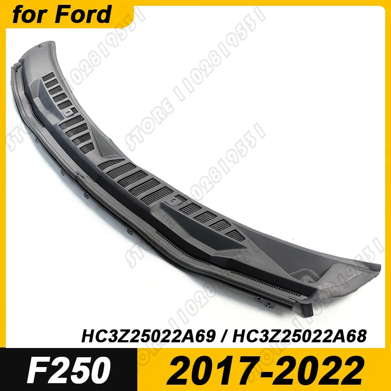 

for 2017-2022 Ford Super Duty F250 F350 F450 F550 Windshield Wiper Cowl Grille Vent Cover Panel Hood HC3Z25022A69 HC3Z25022A68