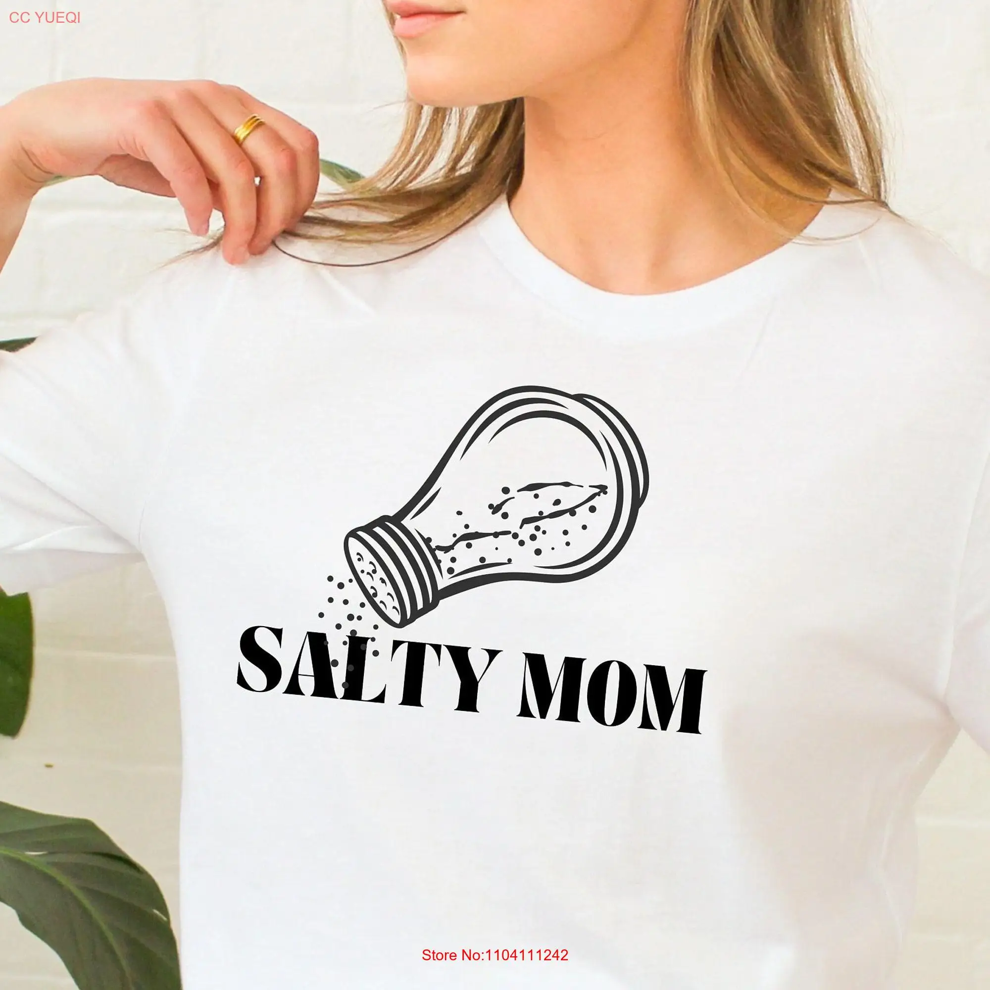 Salty Mom T shirt funny perfect gift for the tee be long or short sleeves