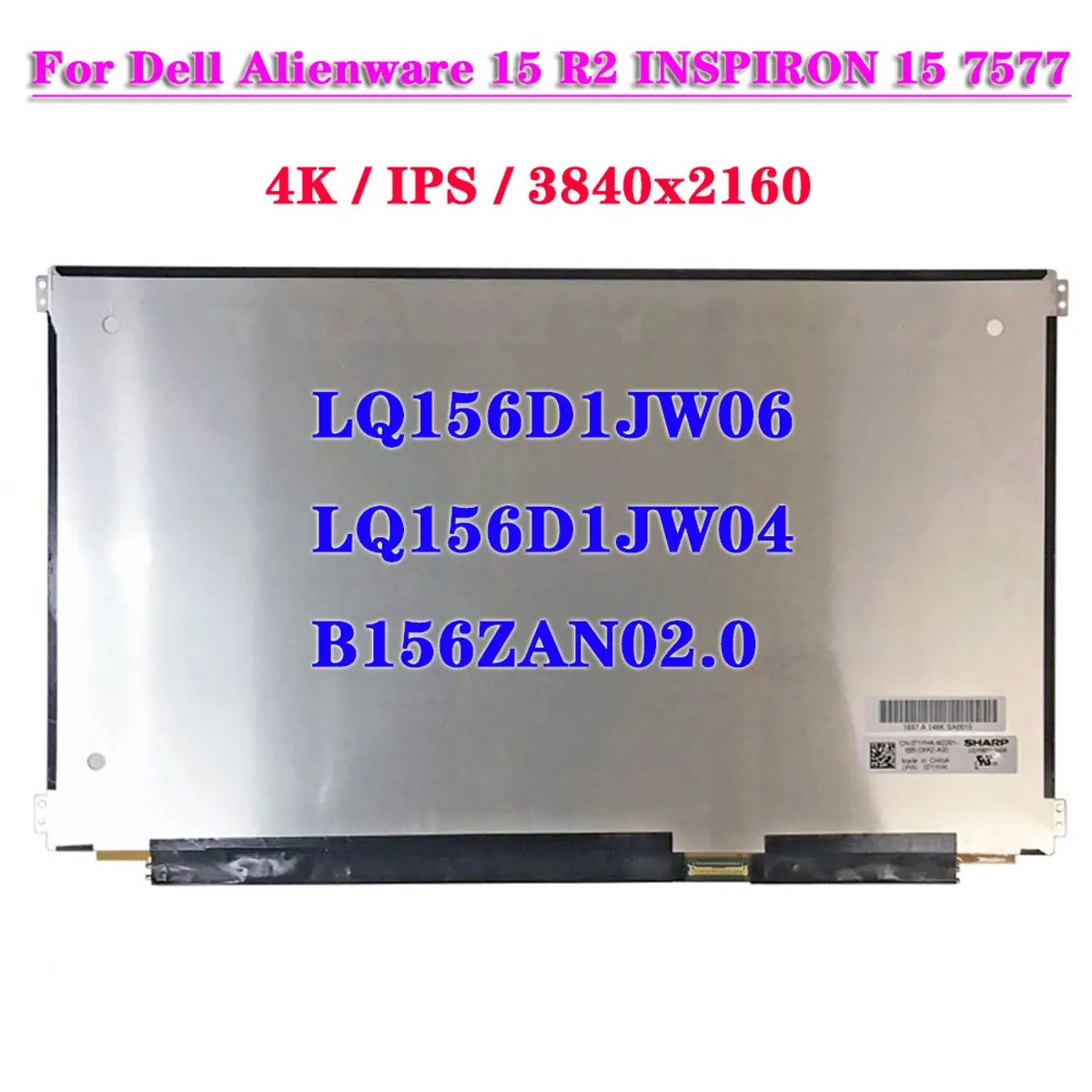 

15.6" Laptop LCD Screen LQ156D1JW06 LQ156D1JW04 B156ZAN02.0 For Dell Alienware 15 R2 INSPIRON 15 7577 EDP 40Pin 4K 3840x2160 UHD