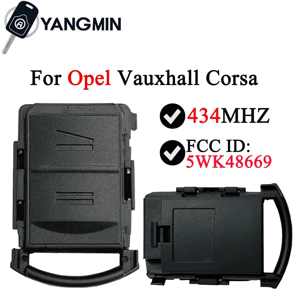 

YANGMIN Remote Key For Opel Vauxhall Corsa Meriva Combo TIGRA B MERIVA 2001-2006 2 Buttons 433Mhz ASK 5WK48669 NO Chip