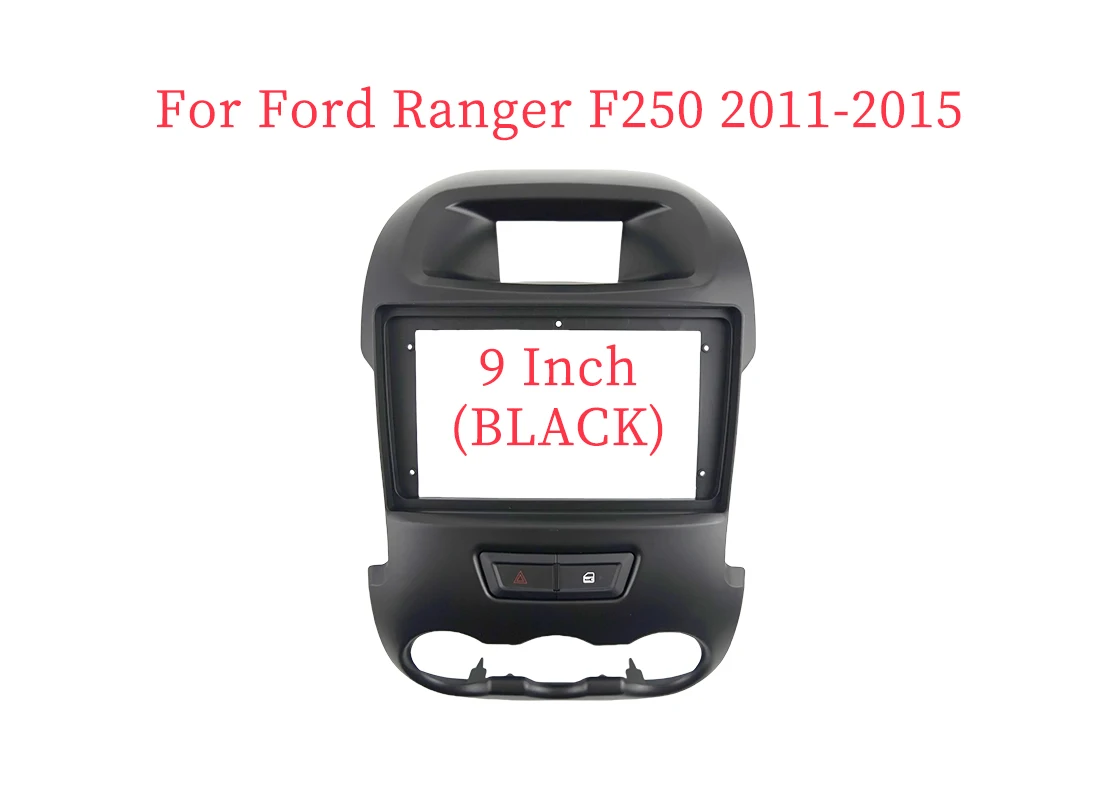 

9 Inch Car Frame Fascia Adapter Android Radio Audio Dash Fitting Panel Kit For Ford Ranger F250 2011-2015