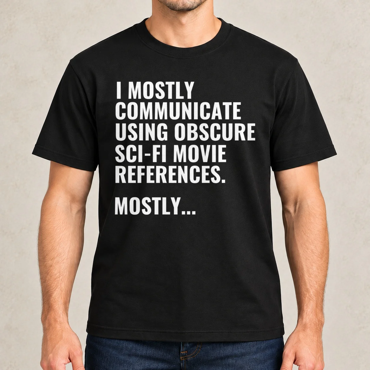 I Communicate Using Obscure Sci-Fi Movie Quotes T-Shirt t shirt for man graphic t shirts for man man t shirts for men T-Shirt