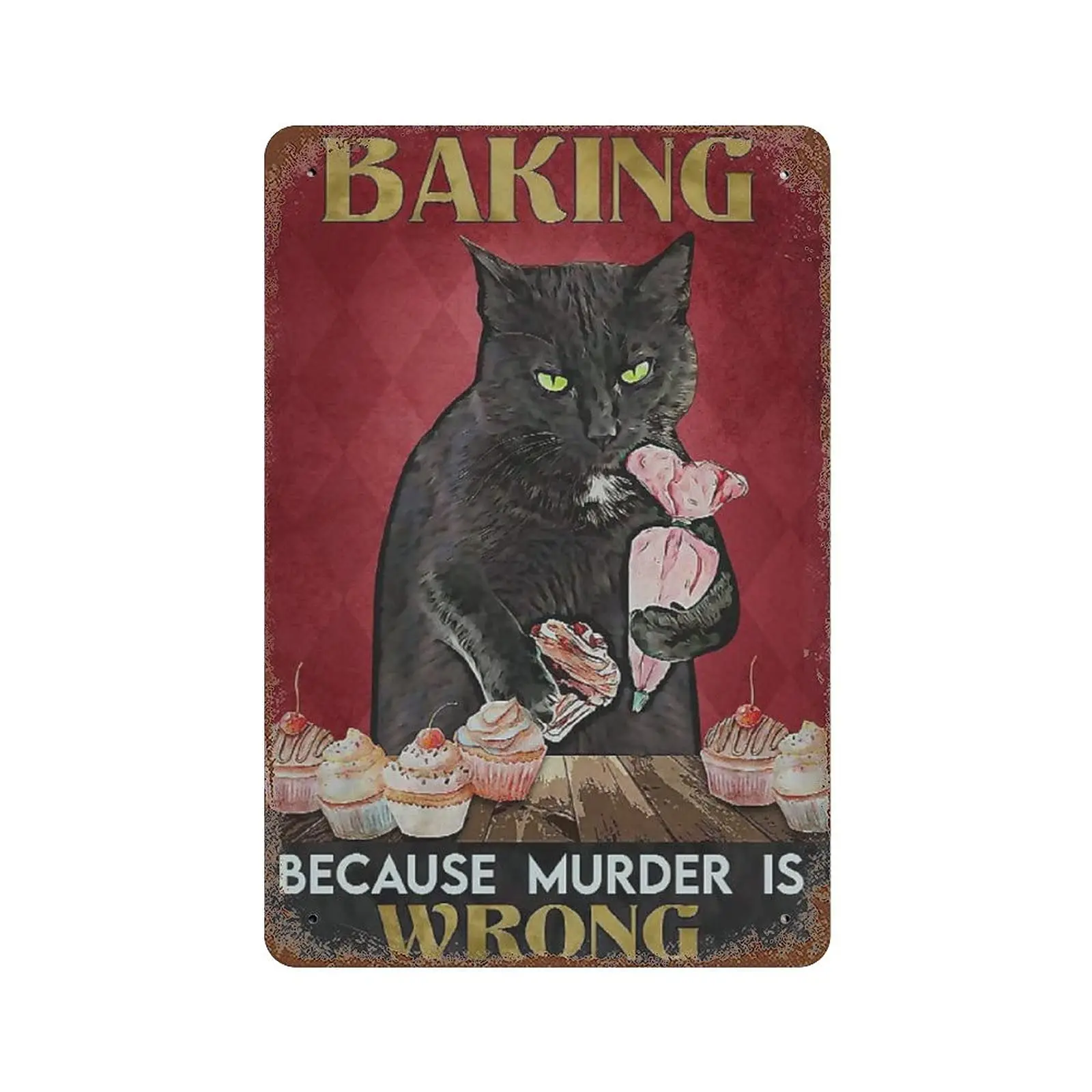 Dreacoss Metal tin Sign，Retro Style， Novelty Poster，Iron Painting，Baking Because Murder is Wrong Poster Tin Sign, Home Decor,，Wa