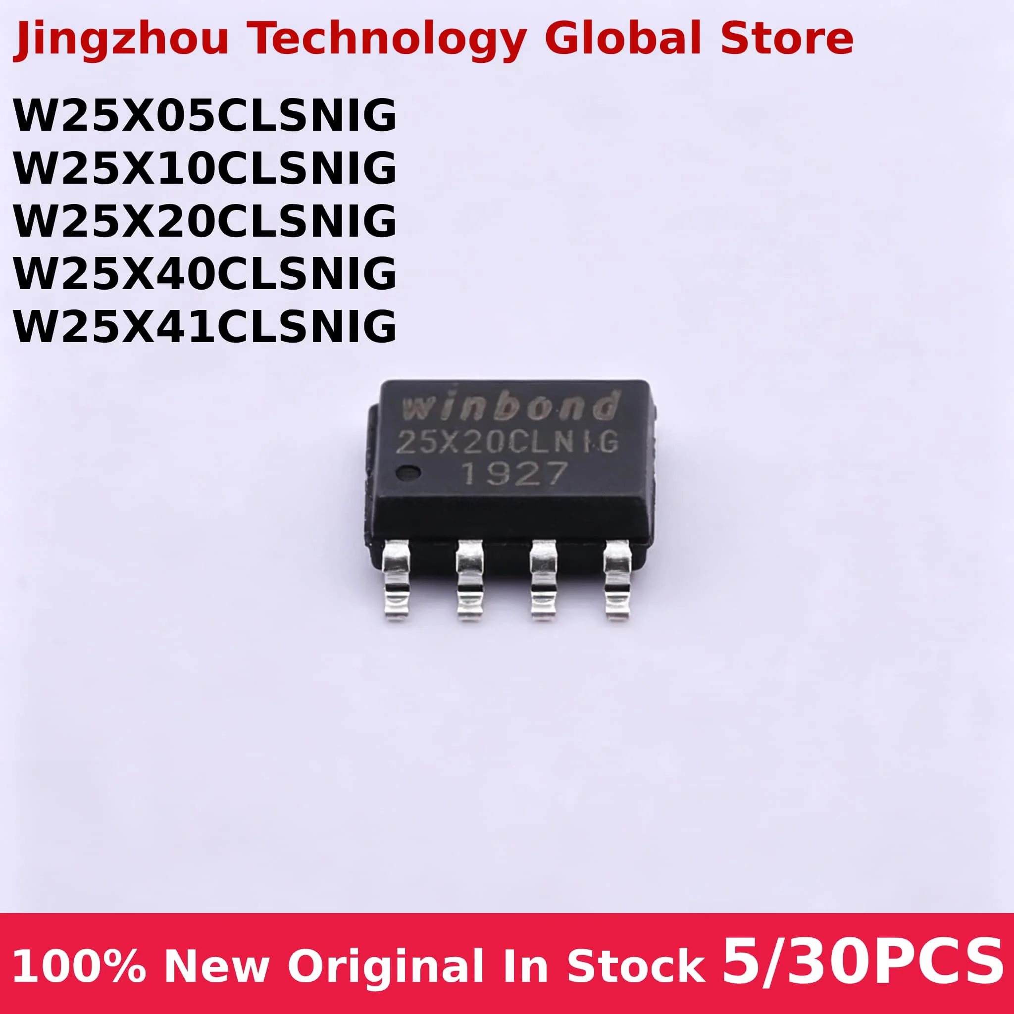 10/30PCS W25X05CLSNIG W25X10CLSNIG W25X10CLNIG W25X20CLSNIG W25X20CLNIG W25X40CLSNIG W25X41CLSNIG SOP8 IC Chip Wholesale