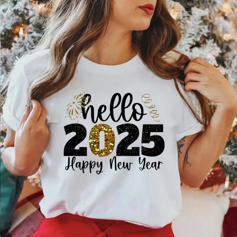 Hello 2025 Printed Women T-shirts Fashion Casual Short Sleeve O-neck Clothes Funny New Year Woman Tops Holiday Party Gifts T Shi