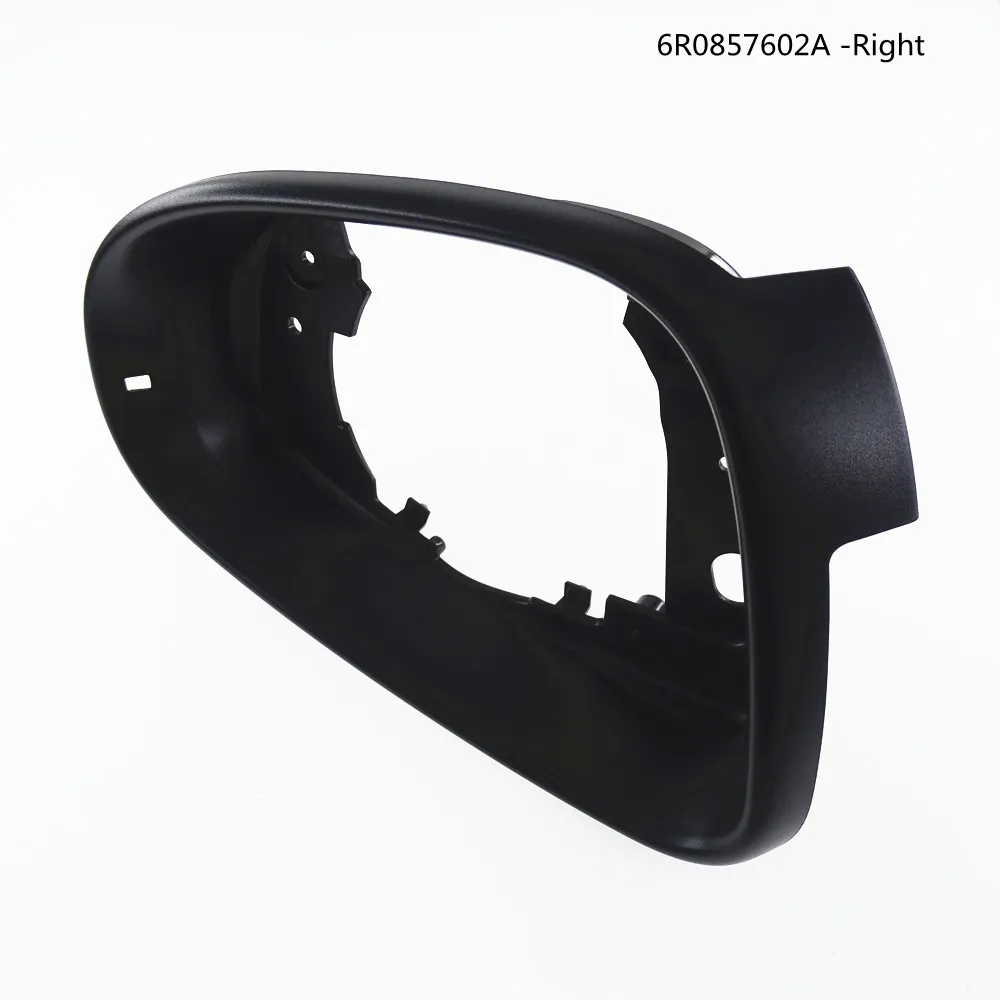 1Pcs Right Wing Rearview Mirror Housing Frame Is for VW Golf 2009-2013 Bora 2013-2015 Touran 2011-2015 6R0857601 6R0 857 601A