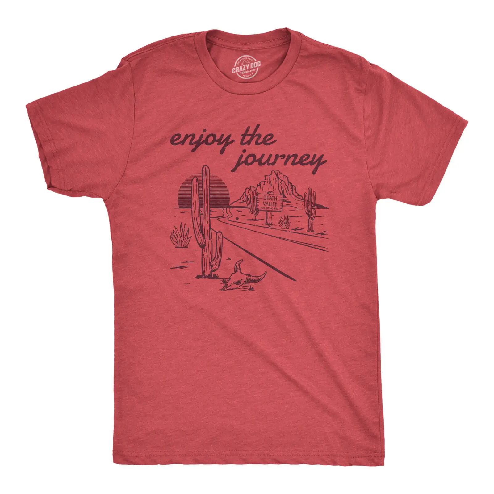 Mens Enjoy The Journey T Shirt Funny Death Valley D olate D ert Joke Tee For