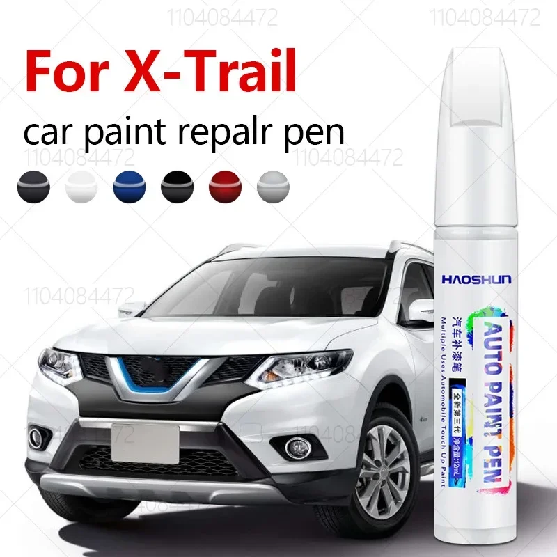 Paint Repair Pen Touch Up Scratch Remover DIY Auto Accessories Black White Silver Gray For Nissan X-Trail 2000-2025 T30 T31 T32