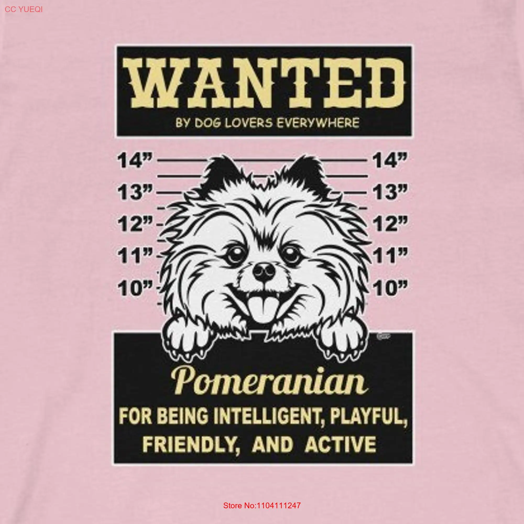 Pomeranian Wanted By Dog Lovers Everywhere For Being Intelligent Playful Friendly and Active Funny Wall To Dogs T shirt