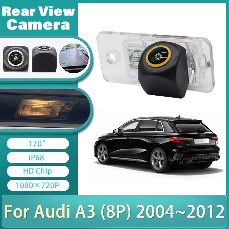 

1080P Car Rear View Back Up Reverse Parking Camera For Audi A3 (8P) 2004~2012 Starlight Night Vision Car Rear View Camera