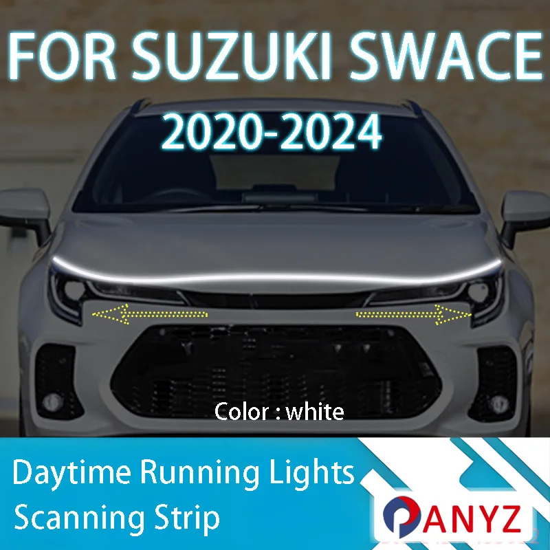 

ДЛЯ Suzuki SWACE 2020-2024 Новое обновление светодиодных дневных ходовых огней сканирования капота автомобиля DRL Guide декоративная лампа окружающего света 12 В