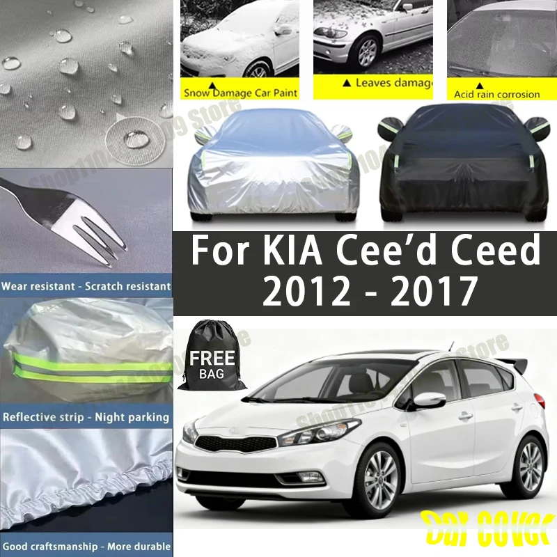 

For KIA Cee'd Ceed 2012-2017 Car Covers with Reflective Strip Anti Corrosion Sun Rain Snow Wind Protection Dustproof UV Scratch