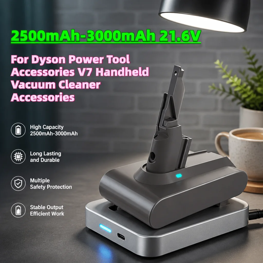21.6V 2.5/3.0Ah Lithium Replacement Battery Pack For Dyson V7 Handheld Cordless Vacuum Cleaner