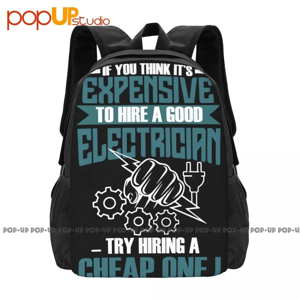 Its Expensive To Hire A Good Electrician Try Hiring A Cheap One Backpack Large Capacity Training Eco Friendly