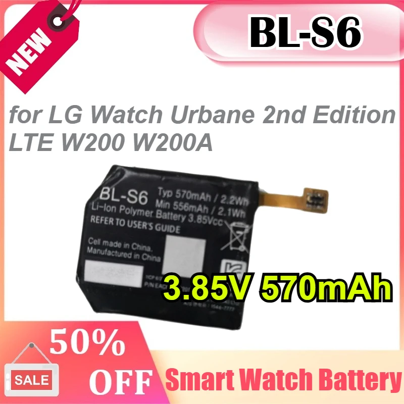 

BL-S6 3.85V 570mAh for LG Watch Urbane 2nd Edition LTE W200 W200A Smart Watch Battery