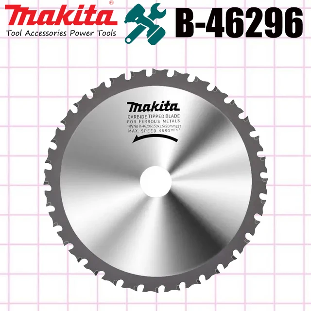 Makita B-46296 Piła do metalu Średnica ostrza tnącego 150 * 1,5 * 20 mm 32 zęby Tarcza tnąca ze stopu do obróbki drewna