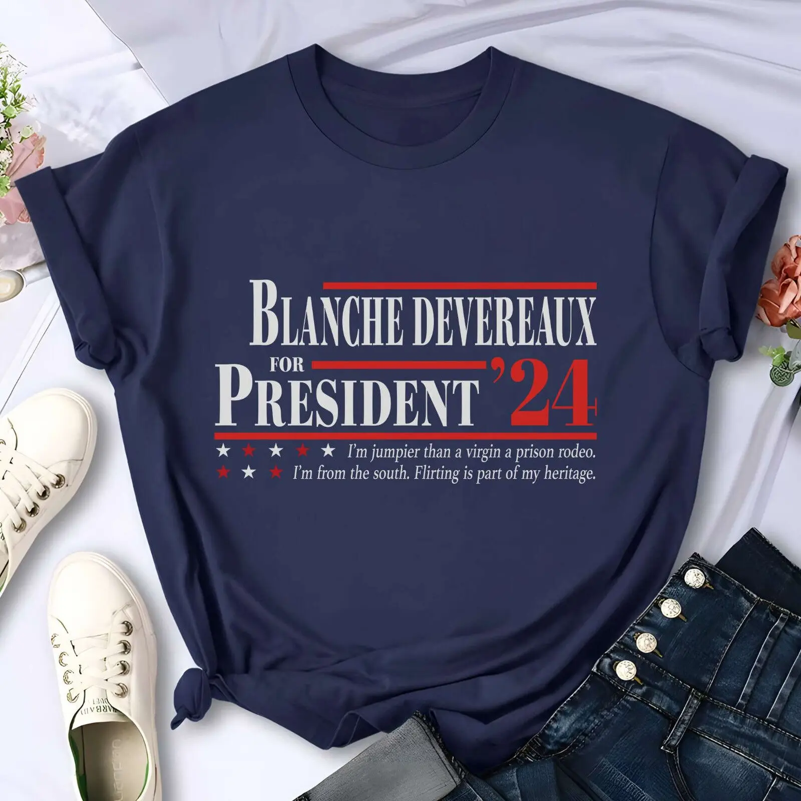 Blanche Devereaux For President 24 Im Jumpier Than A Virgin Prison Rodeo T Shirt