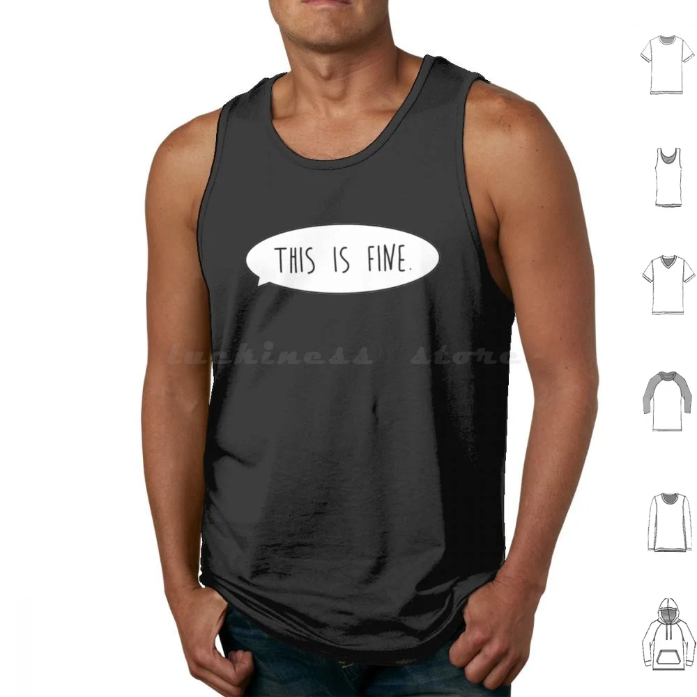 This Is Fine Tank Tops Vest Sleeveless Meme Funny Funny Meme Funny Cute Funny Meme Funny Cute Meme Meme Fine Meme This Isnt