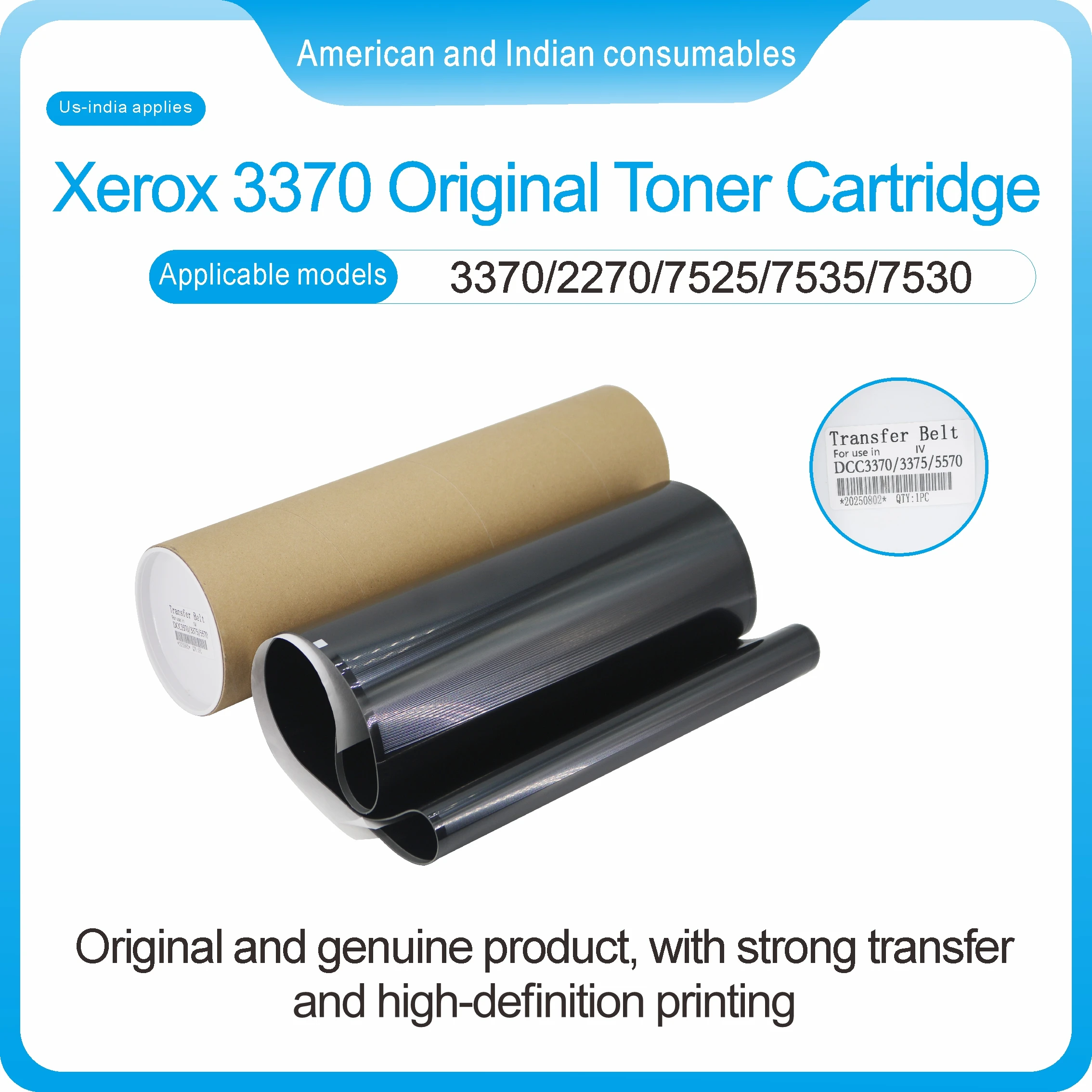 

Applicable for Xerox 3370original transfer beltApplicable models:C3300/2270/3300/33707425/7435/7525/7535/7530,etc