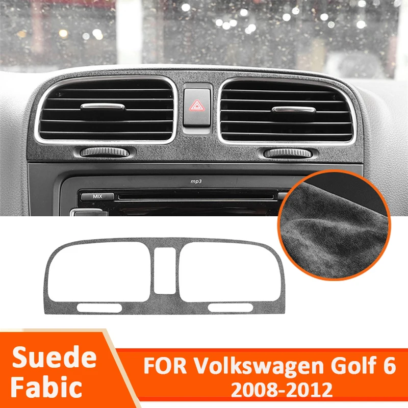 

For Volkswagen Golf 6 2008-2012 Soft Suede Fabic Car Center Air Outlet Vent Panel Frame Decoration Sticker Interior Parts