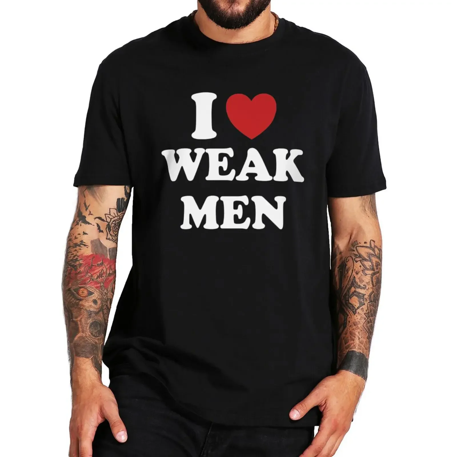 I Love Heart Weak Men T Shirt Funny Y2k Humor Jokes Tee Tops 100% Cotton Soft Unisex Casual T-shirts EU Size