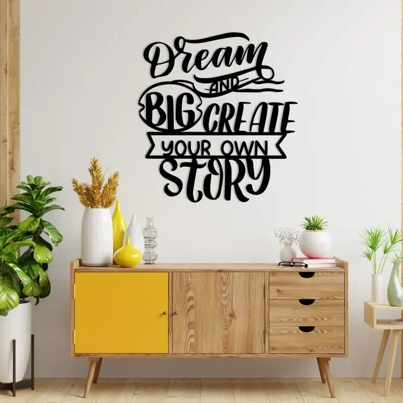 Dream and Big Create Your Own Story, Motto Sign, Metal Wall Art, Metal Wall Decor, Countertop Decor, Metal Sign, House Sign