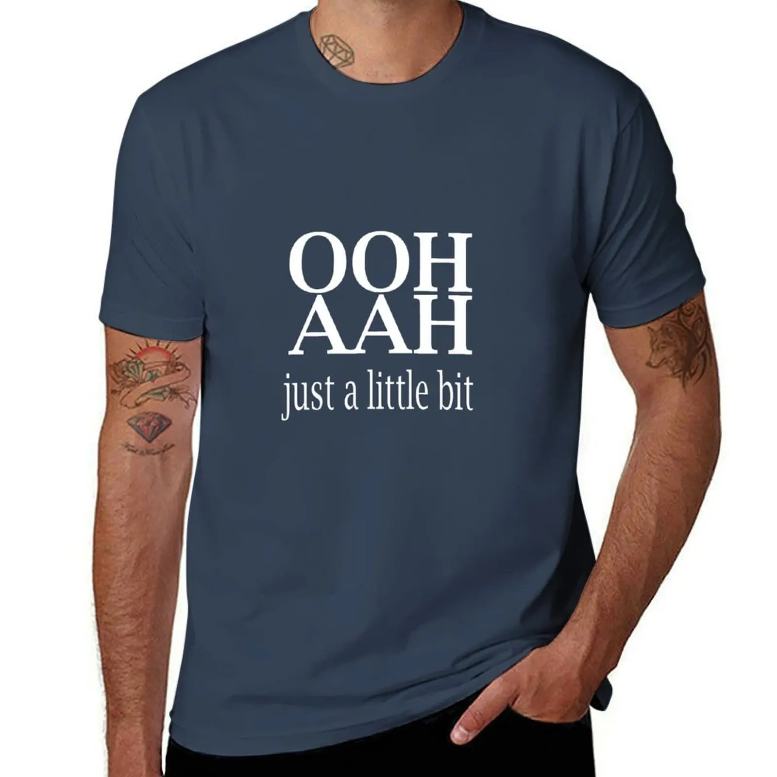 

Ooh Aah... Just A Little Bit T-Shirt Daily Casual Short Sleeve Tee Shirt