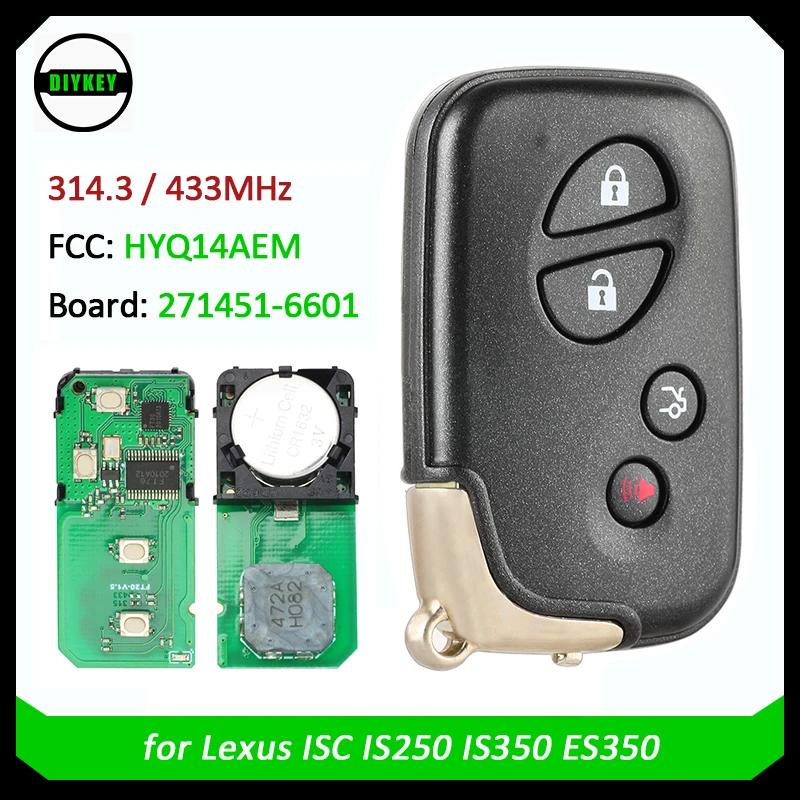 

DIYKEY for Lexus ES350 2010 2011 2012 IS250 2013 IS350 Keyless Remote Key Fob 314.3 / 433MHz 271451-6601 HYQ14AEM 89904-30C60