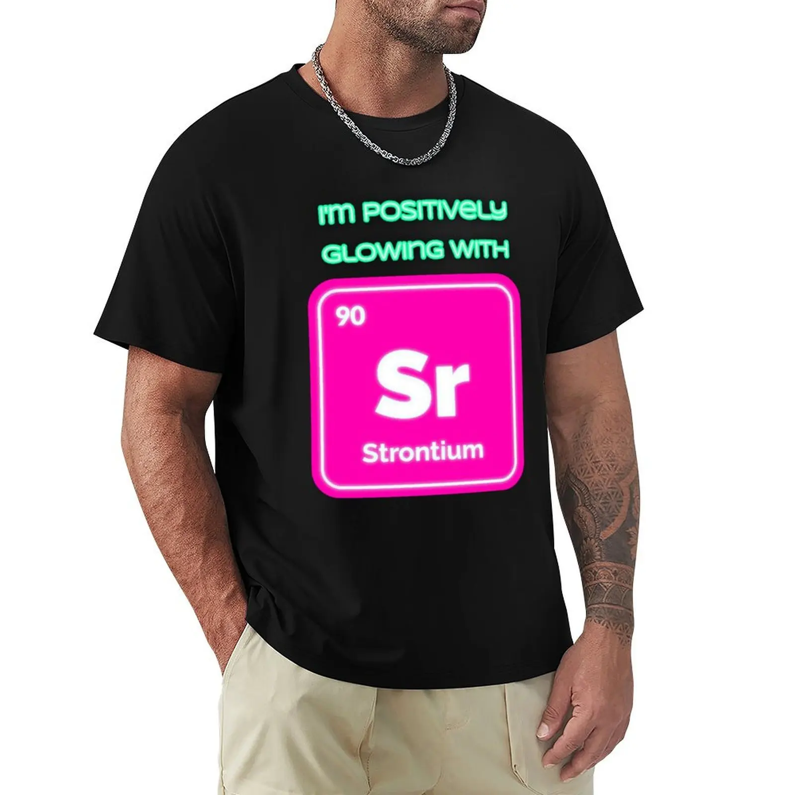 I'm positively glowing with Strontium T-Shirt Basic Short Sleeve T-Shirt for Men