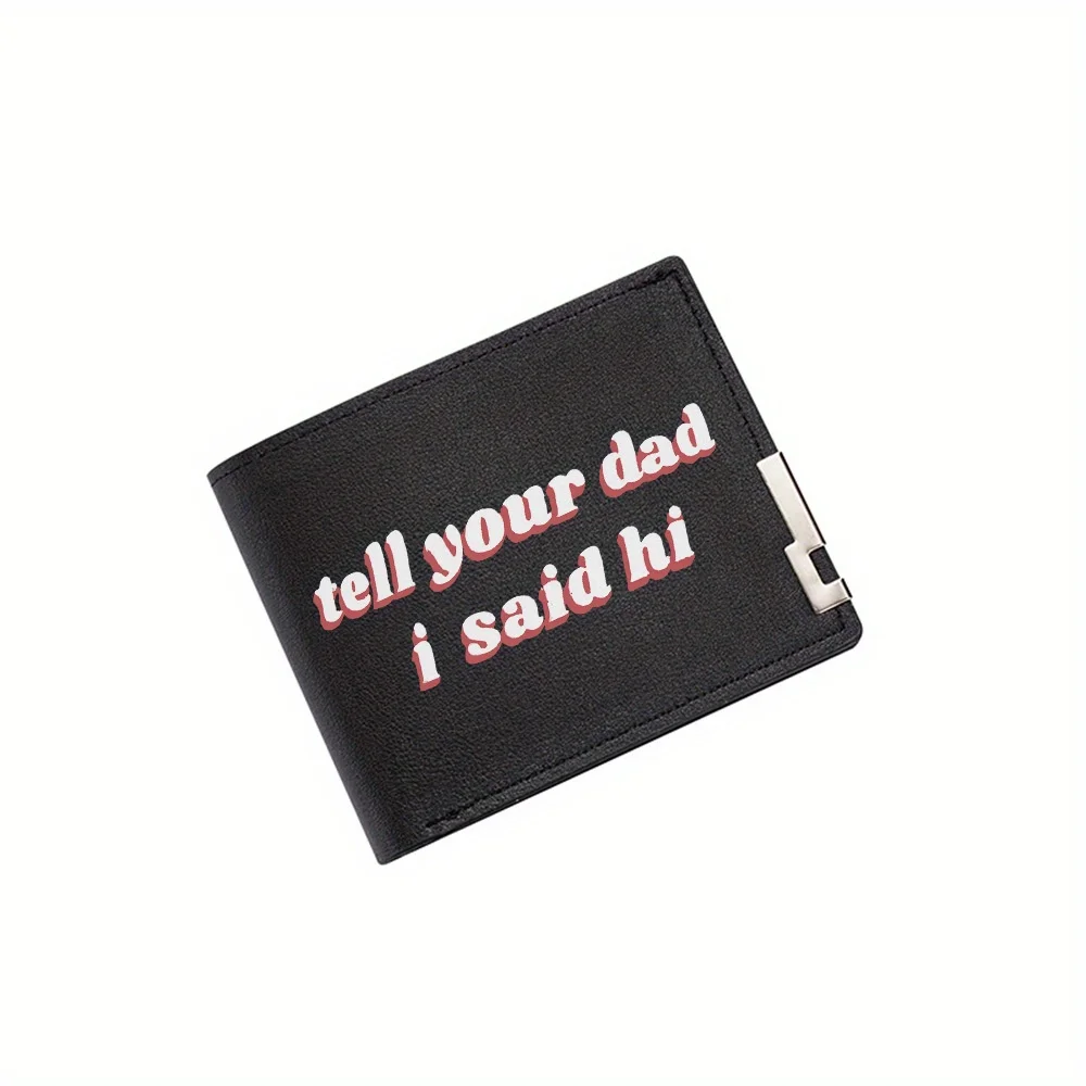 

Say Hi To Your Dad Lettering Men's Wallet Printing Design Simple Modern Stylish Business Father's Boyfriend's Christmas Lover's