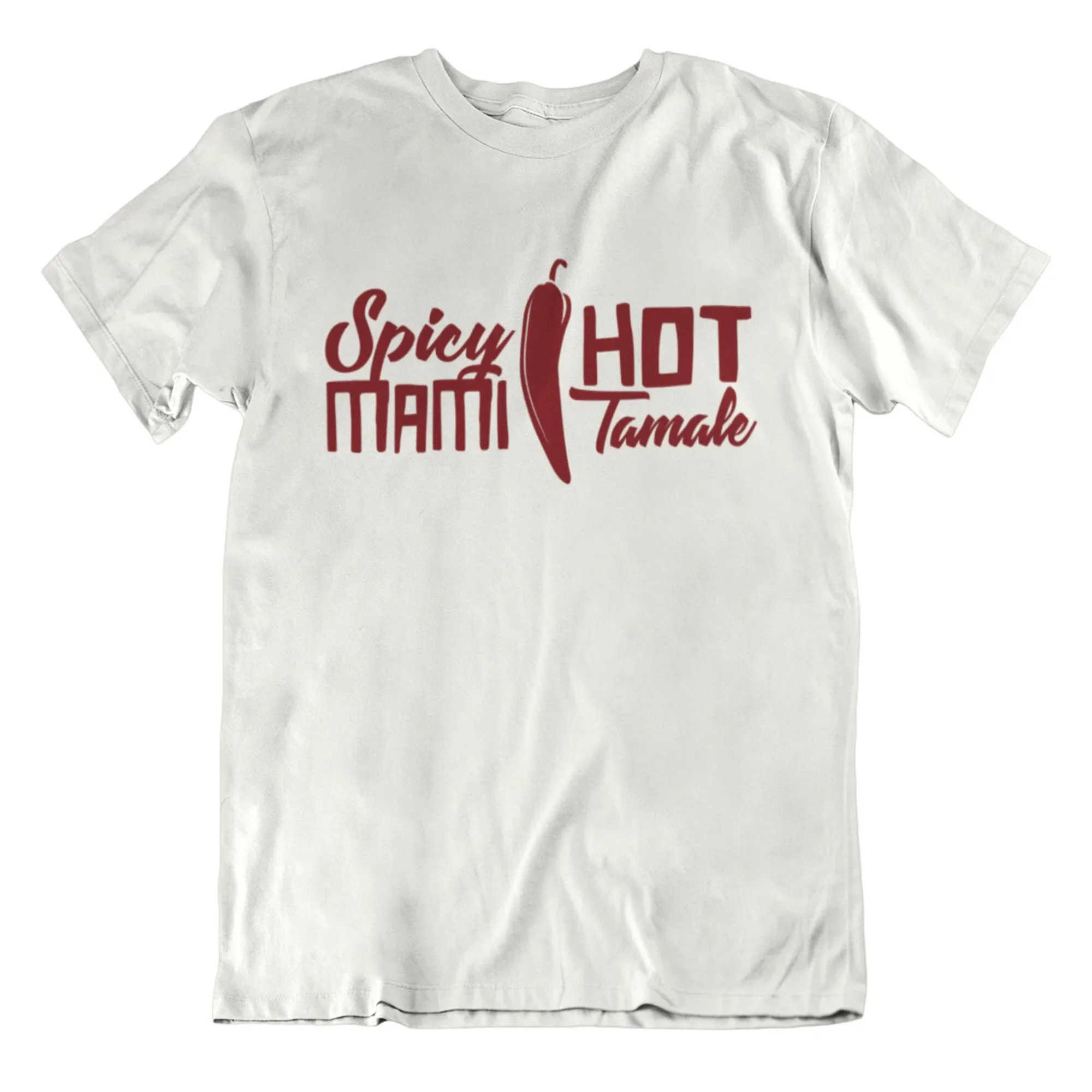 Spicy Mami Hot Tamale T-Shirt, lustige Neuheit für Herren