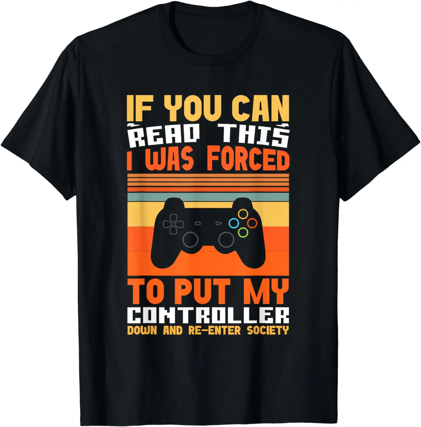 Put Controller Down Re-Enter Society Funny Gamer Retro T-Shirt  Vintage T Shirt  Men Clothing  Ropa Hombre