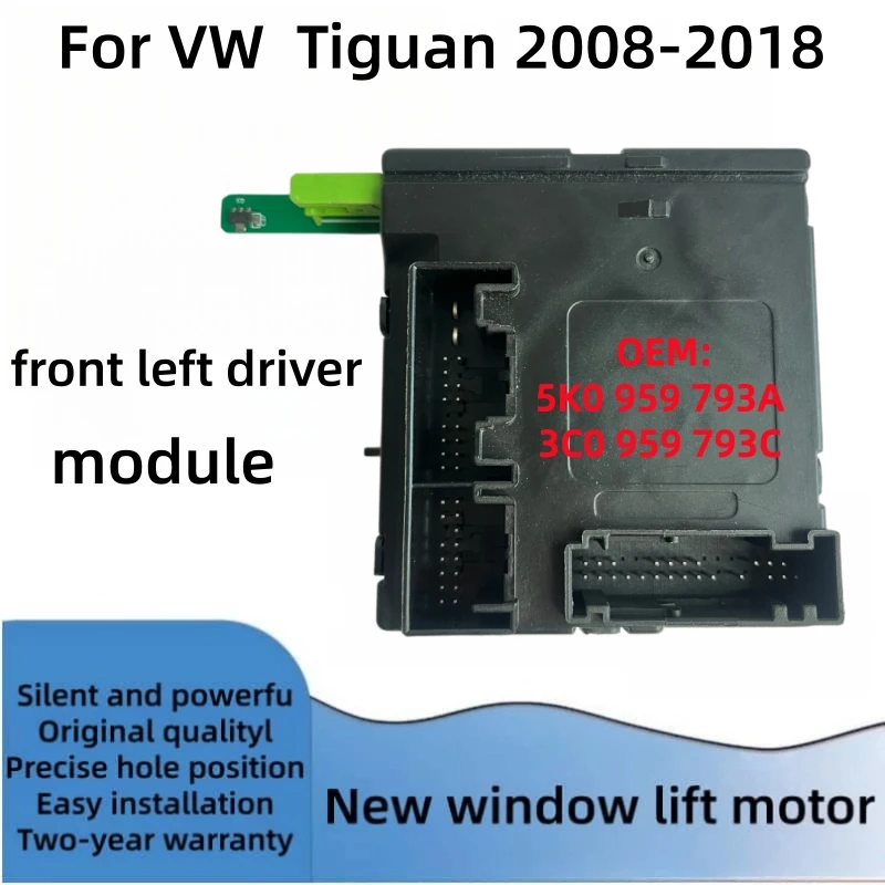 For VW Tiguan Front left front right window motor and modules 5N0959701J 5N0959702E 5N0959701E 3C0959793C 5K0959792A 5N0959702G