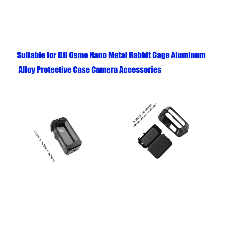 

Suitable for DJI Osmo Nano Metal Rabbit Cage Aluminum Alloy Protective Case Camera Accessories