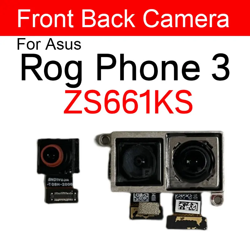 Front Samll & Rear Camera For ASUS ROG Phone 1 ZS600KL Z01QD/Phone 2 ZS660KL I001D/ROG Phone 3 ZS661KS Back Camera Repair Parts