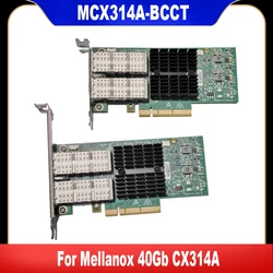 CX314A MCX314A-BCCT 40Gb Ethernet PCIe For Mellanox ConnectX-3 Pro 40Gb Ethernet 40GbE QSFP+ Networking Card High Quality